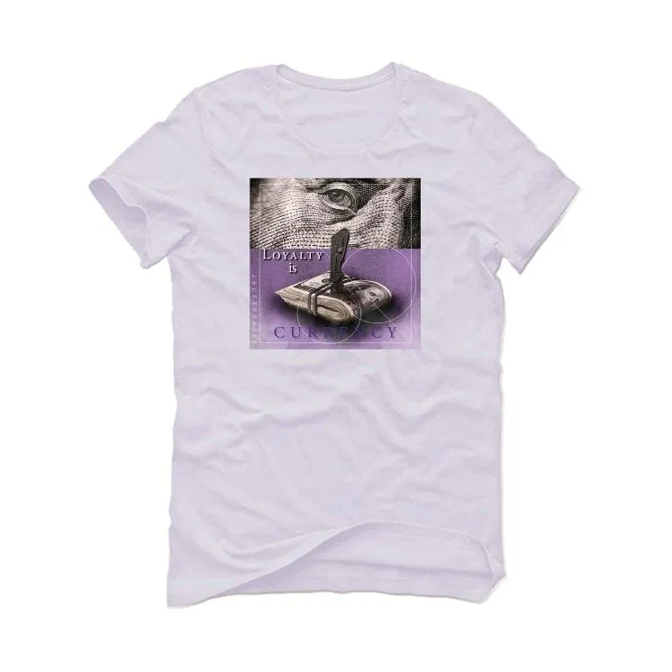 Air Jordan 1 Retro High OG “Court Purple” 2021 White T-Shirt (LOYALTY IS CURRENCY)