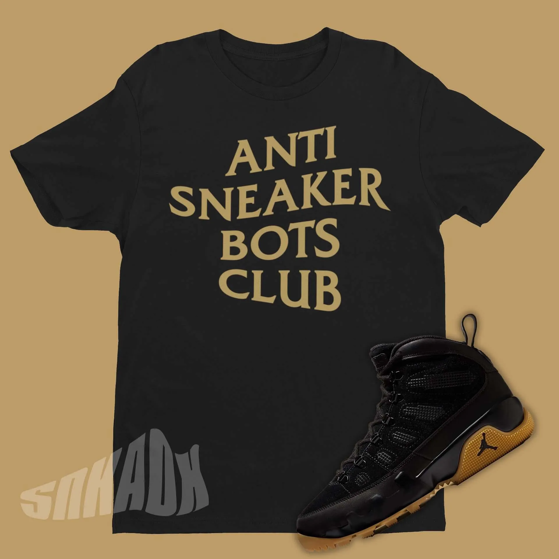 Anti Sneaker Bots Club Shirt To Match Air Jordan 9 BOOT NRG Black Gum