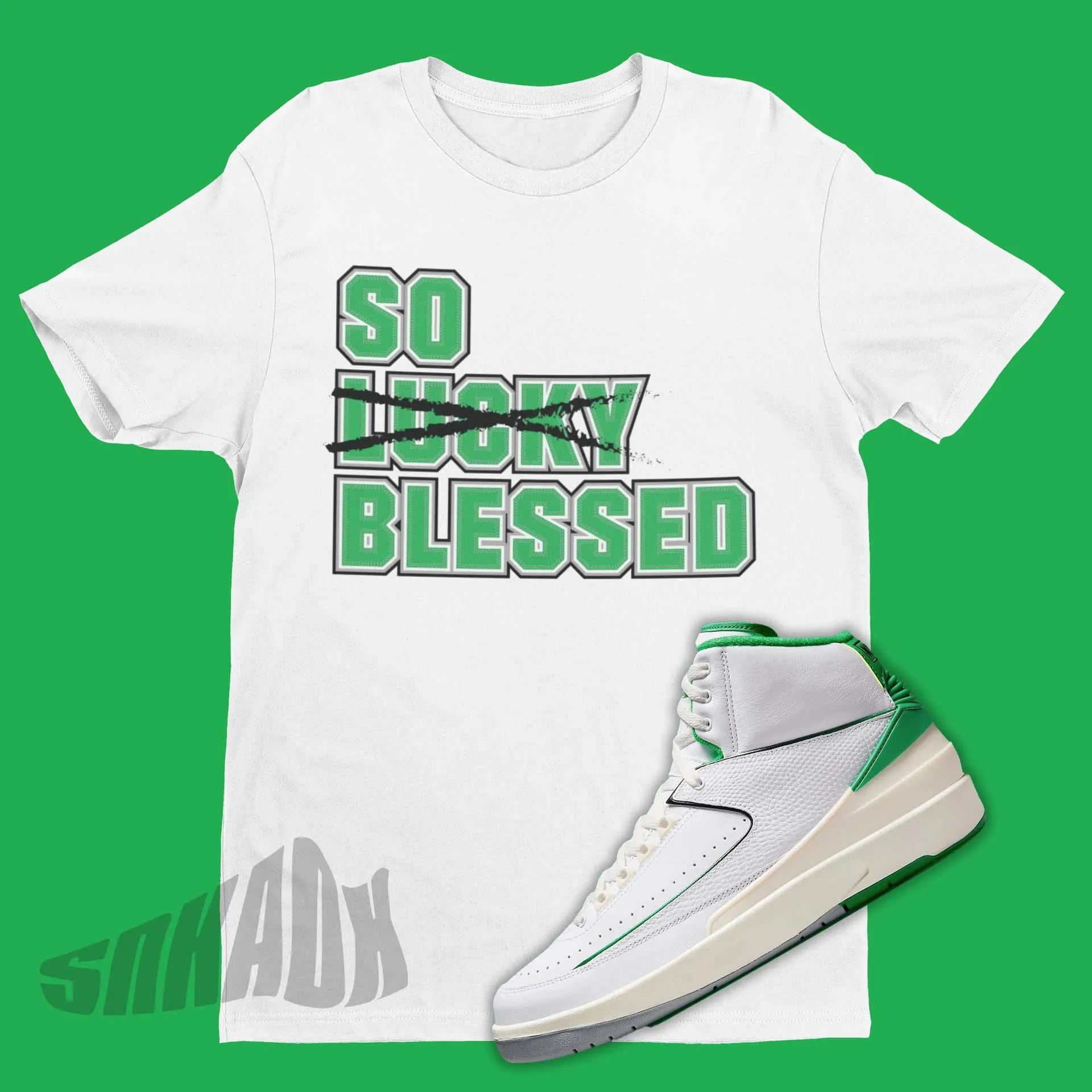 Blessed Not Lucky Shirt for Air Jordan 2 Lucky Green