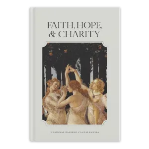 Faith, Hope, and Charity