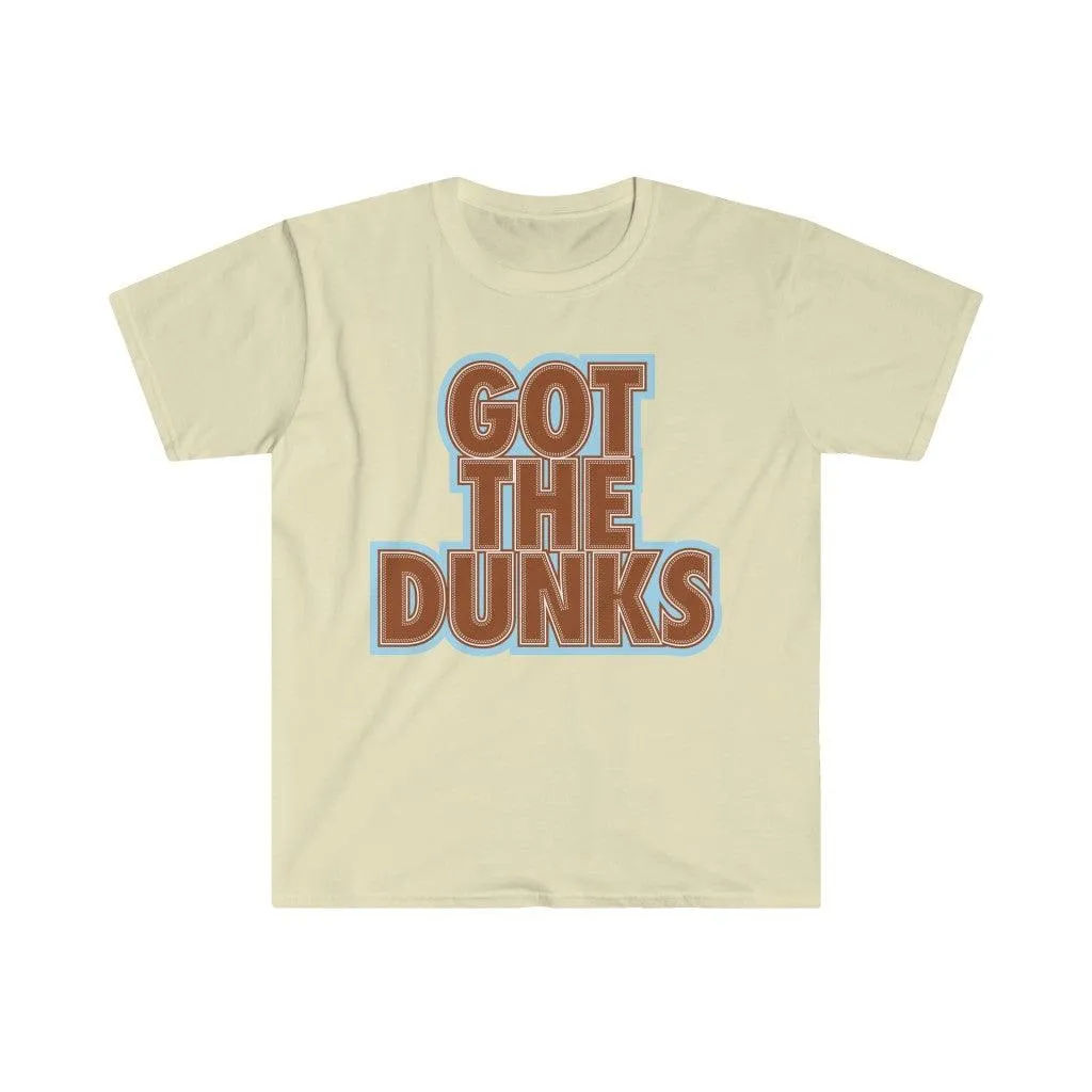 Got The Dunks Shirt To Match Nike Dunk High Certified Fresh