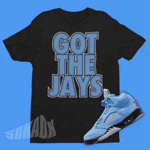 Got The Jays Air Jordan 5 UNC Sneaker Matching Shirt