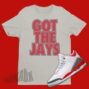 Got The Jays Shirt To Match Air Jordan 3 Fire Red