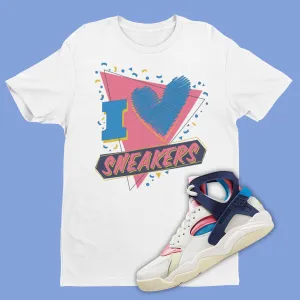 I Love Sneakers Air Flight Huarache Nike Gear Matching T-Shirt