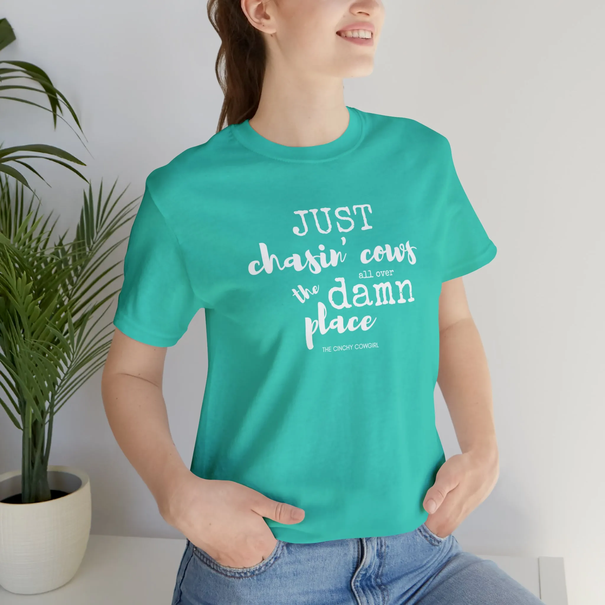 Just Chasin' Cows Short Sleeve Tee